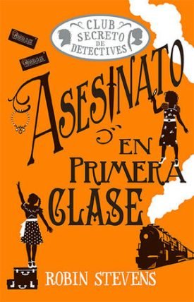 Cozy Mystery Juvenil: Asesinato En Primera Clase - Stevens, Robin