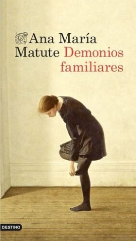 Demonios Familiares - Matute, Ana María