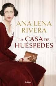 La Casa De Huéspedes - Rivera, Ana Lena