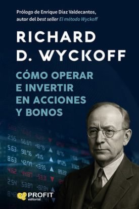 Cómo Operar E Invertir En Acciones Y Bonos - D. Wyckoff, Richard
