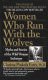 Women Who Run With The Wolves - Clarissa Pinkola Estés Phd