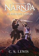 Cronicas De Narnia 4: El Principe Caspian - C. S. Lewis