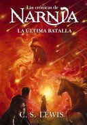 Cronicas De Narnia 7: La Ultima Batalla - C. S. Lewis