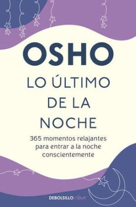 Lo Ultimo De La Noche - Osho