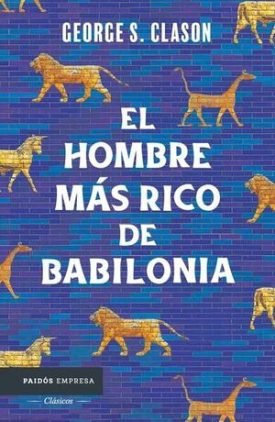 El Hombre Mas Rico De Babilonia - George S. Clason