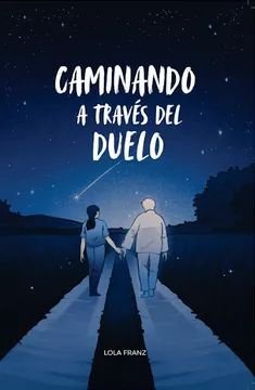 Caminando A Traves Del Duelo - Lola Franz