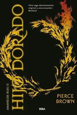 Amanecer Rojo 2. Hijo Dorado - Pierce Brown