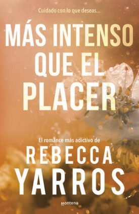 Vuelo Y Gloria 3: Mas Intenso Que El Placer - Rebecca Yarros