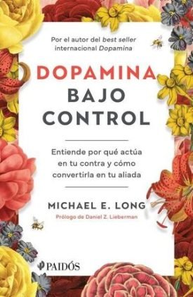 Dopamina Bajo Control - Michael E. Long