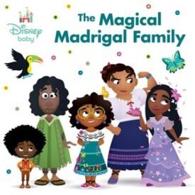 Disney Baby: The Magical Madrigal Family - Nancy Parent