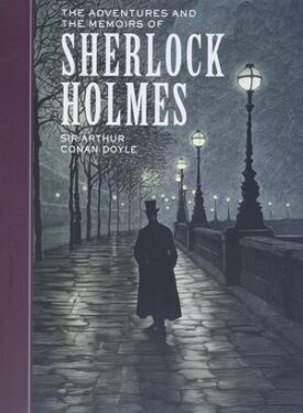 The Adventures And The Memoirs Of Sherlock Holmes