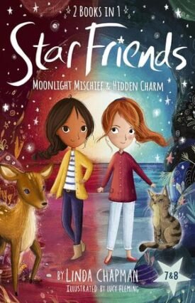 Star Friends 2 Books In 1: Moonlight Mischief & Hidden Charm: