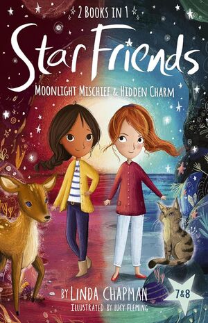 Star Friends 2 Books In 1: Moonlight Mischief & Hidden Charm: