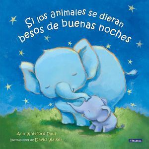 Si Los Animales Se Dieran Besos De Buenas Noches