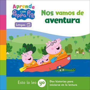 Nos Vamos De Aventura. Aprende Con Peppa Pig