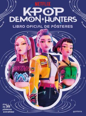 Kpop Demon Hunters: Libro Oficial De Pósteres - Netflix