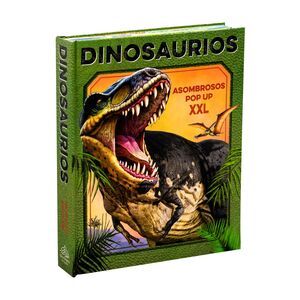 Dinosaurios. Asombrosos Pop Up Xxl