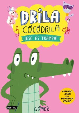 Drila Cocodrila 3: ¡Eso Es Trampa!