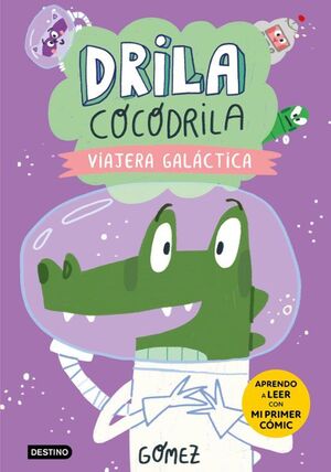 Drila Cocodrila 4. Viajera Galáctica