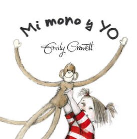 Mi Mono Y Yo - Gravett, Emily