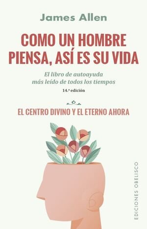 Como Un Hombre Piensa, Así Es Su Vida (N.E.)