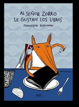 Al Señor Zorro Le Gustan Los Libros