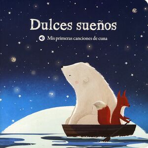 Mis Primeras Canciones: Dulces Sueños