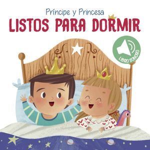 Principe Y Princesa: Listos Para Dormir