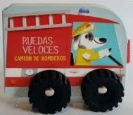 Camion De Bomberos Ruedas Veloces