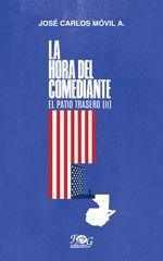 Hora Del Comediante (Patio Trasero Ii) - José Carlos Móvil Avendaño