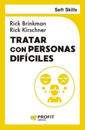 Soft Skills: Tratar Con Personas Dificiles