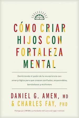 Como Criar Hijos con Fortaleza Mental
