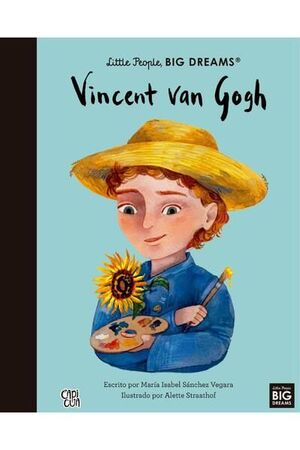 Little People, Big Dreams: Vincent Van Gogh
