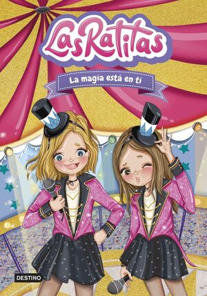 Las Ratitas 10: La Magia Esta en Ti