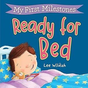 My First Milestones: Ready For Bed