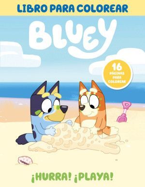 Bluey. ¡ Hurra! ¡ Playa !