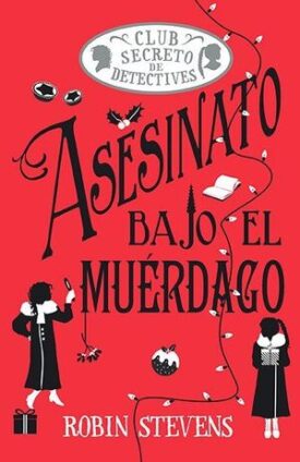 Cozy Mystery Juvenil: Asesinato Bajo el Muerdago