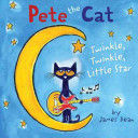 Pete The Cat: Twinkle, Twinkle, Little Star