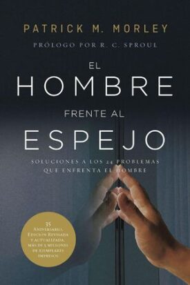 El Hombre Frente al Espejo (Edición Revisada y Actualizada)