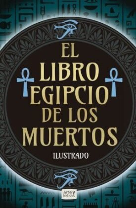 El Libro Egipcio de los Muertos / Pd. ( Ilustrado)