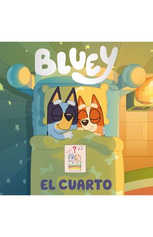 Bluey. Un Cuento - el Cuarto