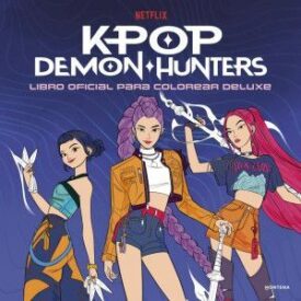 K-Pop Demon Hunters: Libro Oficial para Colorear Deluxe