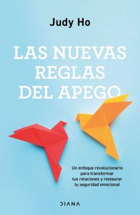Las Nuevas Reglas del Apego