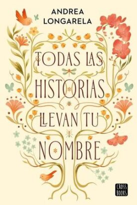 Todas las Historias Llevan tu Nombre