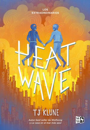 Heat Wave (los Extraordinarios 3)