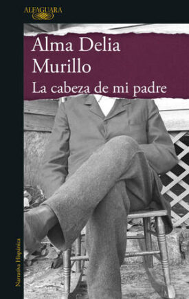La Cabeza de mi Padre