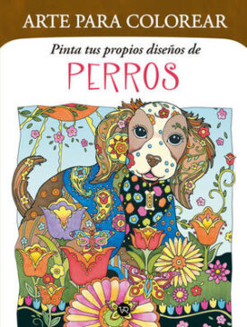 Arte para Colorear: Pinta tus Propios Diseños de Perros