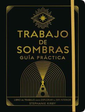 Trabajo de Sombras. Guía Práctica