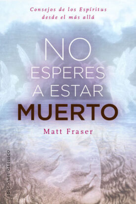 No Esperes a Estar Muerto