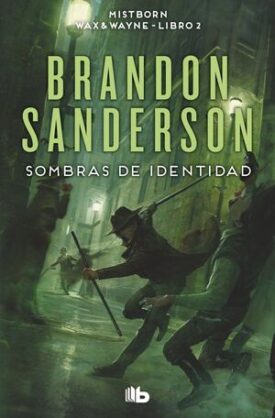 Mistborn Wax & Wayne 2: Sombras de Identidad